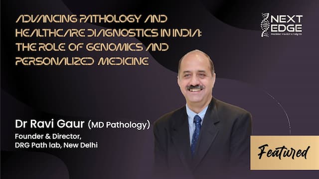 Advancing Pathology and Healthcare Diagnostics in India: The Role of Genomics and Personalized Medicine