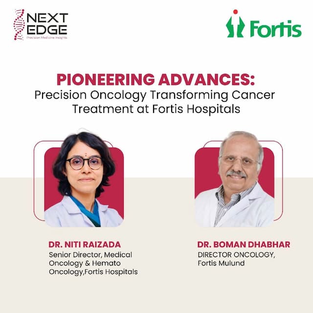 Pioneering Advances: Precision Oncology Transforming Cancer Treatment at Fortis Hospitals