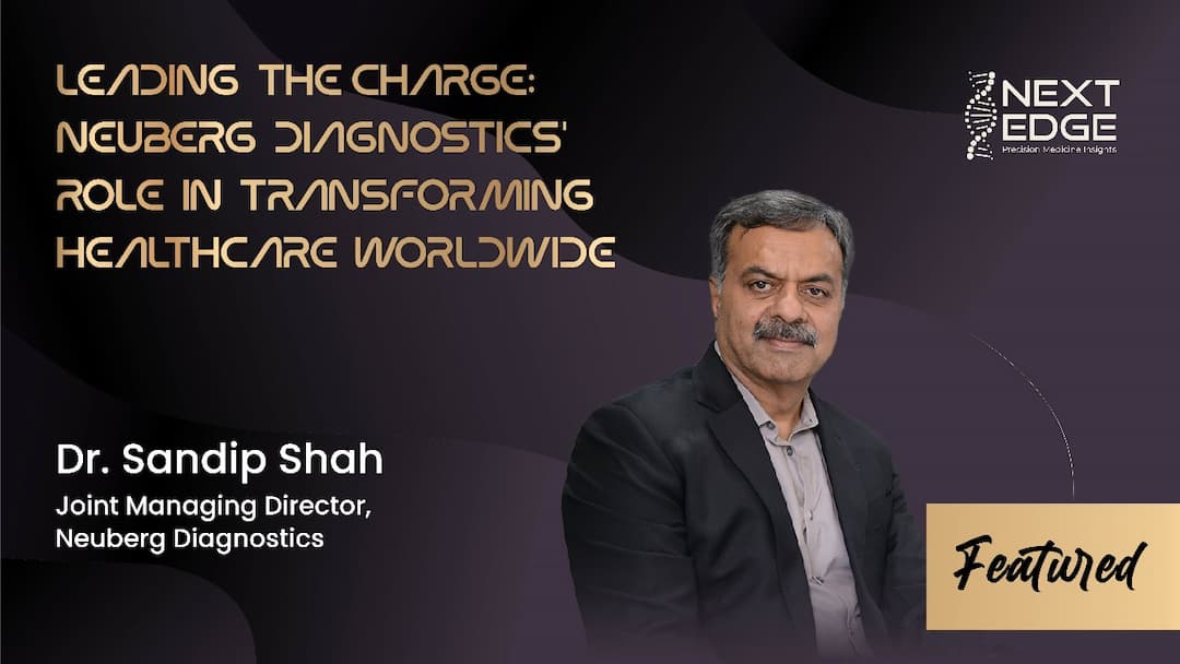 Leading the Charge: Neuberg Diagnostics' Role in Transforming Healthcare Worldwide