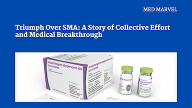 Triumph Over SMA: A Story of Collective Effort and Medical Breakthrough