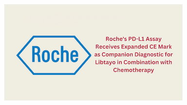 Roche's PD-L1 Assay Receives Expanded CE Mark as Companion Diagnostic for Libtayo in Combination with Chemotherapy