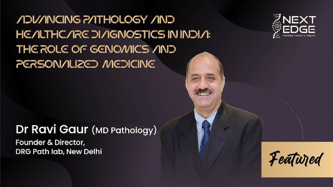 Advancing Pathology and Healthcare Diagnostics in India: The Role of Genomics and Personalized Medicine