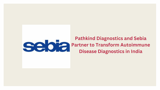 Pathkind Diagnostics,Sebia