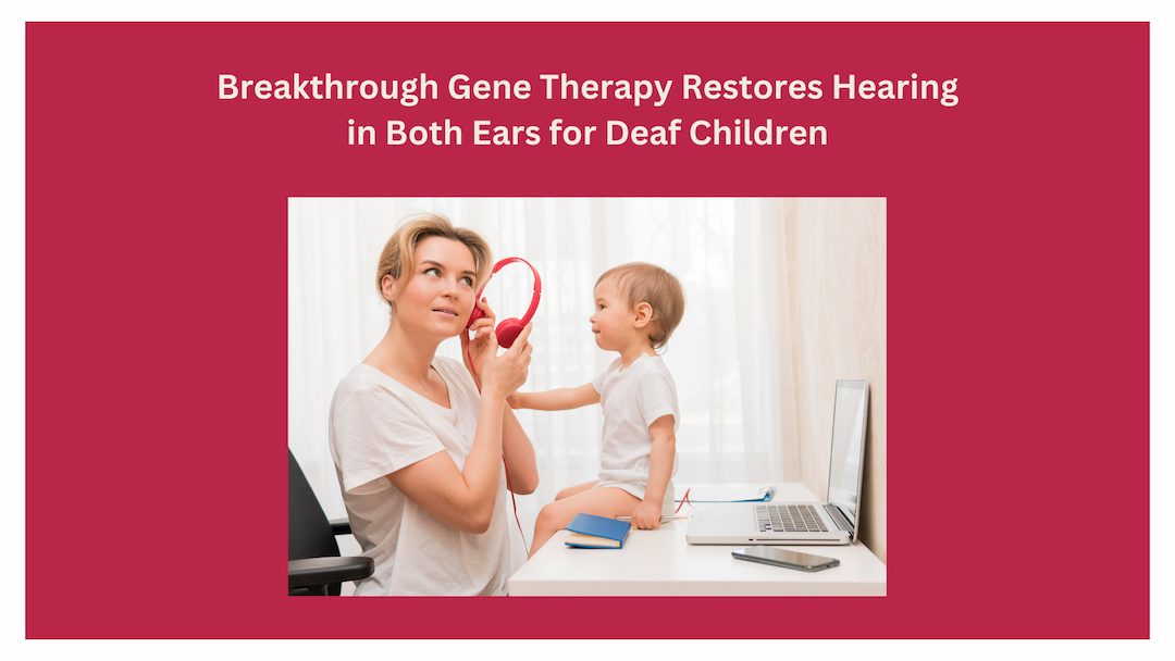 deaf,Nature Medicine,Clinical Trials